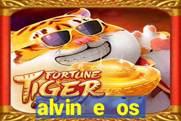 alvin e os esquilos 3 filme completo dublado download